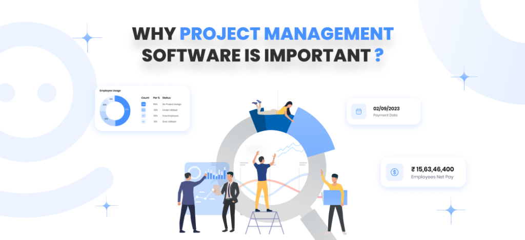 Why Project Management Software is Important? - Emossy
