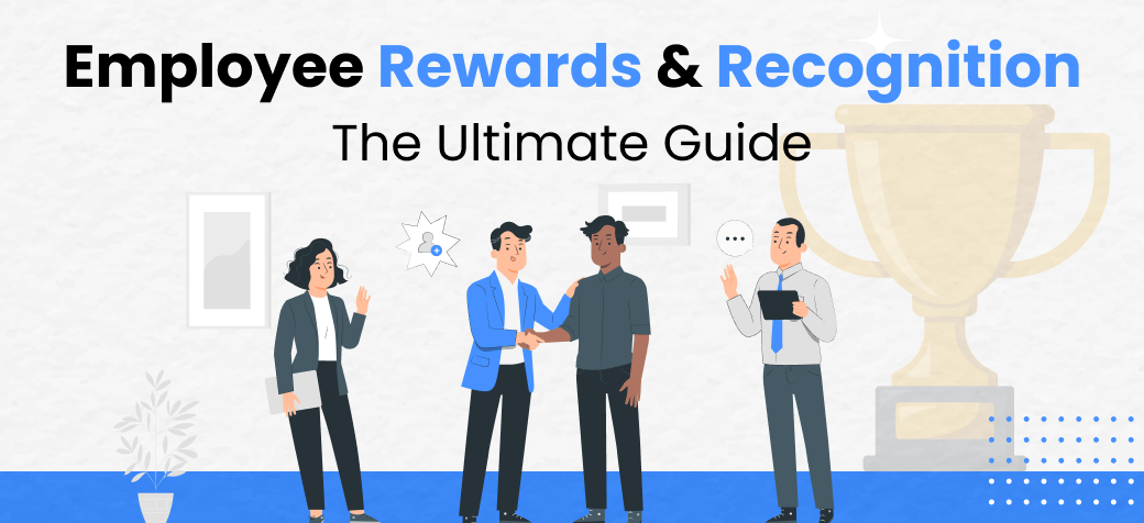 Employee-Rewards-and-Recognition-The-Ultimate-Guide